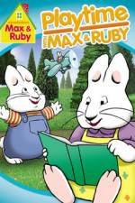 Watch Max & Ruby: Playtime with Max & Ruby Tvmuse