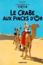 Watch Les aventures de Tintin Le crabe aux pinces d'or 1 Tvmuse