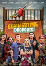 Watch Summertime Dropouts Tvmuse
