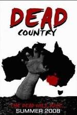 Watch Dead Country Tvmuse