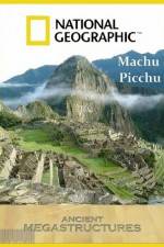 Watch National Geographic Ancient Megastructures Machu Picchu Tvmuse