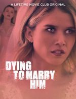 Watch Dying to Marry Him Tvmuse