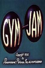 Watch Gym Jam Tvmuse