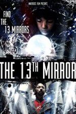 Watch The 13th Mirror Tvmuse