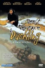 Watch Don't Torture a Duckling Tvmuse