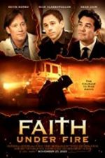 Watch Faith Under Fire Tvmuse