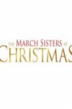 Watch The March Sisters at Christmas Tvmuse