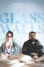 Watch Glass Walls Tvmuse