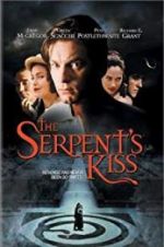 Watch The Serpent\'s Kiss Tvmuse