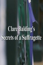 Watch Clare Balding\'s Secrets of a Suffragette Tvmuse