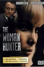 Watch The Woman Hunter Tvmuse