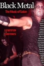 Watch Black Metal: The Music Of Satan Tvmuse