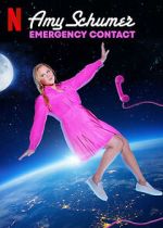 Watch Amy Schumer: Emergency Contact Tvmuse