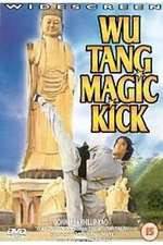 Watch Wu Tang Magic Kick Tvmuse