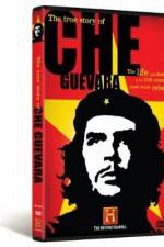 Watch The True Story of Che Guevara Tvmuse