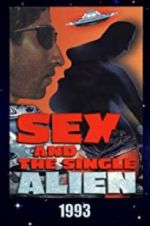 Watch Sex and the Single Alien Tvmuse