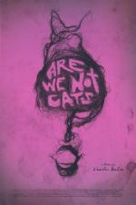 Watch Are We Not Cats Tvmuse