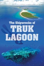 Watch World War 2: The Shipwrecks of Truk Lagoon Tvmuse