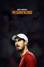Watch Andy Murray: Resurfacing Tvmuse
