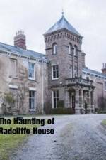 Watch The Haunting Of Radcliffe House Tvmuse