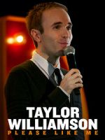 Watch Taylor Williamson: Please Like Me Tvmuse