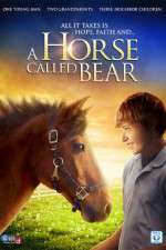 Watch A Horse Called Bear Tvmuse