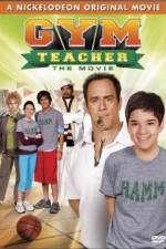 Watch Gym Teacher: The Movie Tvmuse