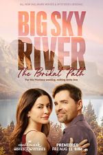 Watch Big Sky River: The Bridal Path Tvmuse