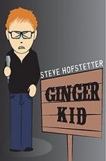 Watch Steve Hofstetter: Ginger Kid Tvmuse