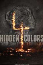 Watch Hidden Colors 4: The Religion of White Supremacy Tvmuse