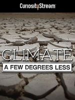 Watch Climate: A Few Degrees Less Tvmuse