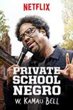 Watch W. Kamau Bell: Private School Negro Tvmuse
