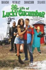 Watch The Life of Lucky Cucumber Tvmuse