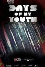Watch Days of My Youth Tvmuse