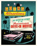 Watch Going Attractions: The Definitive Story of the American Drive-in Movie Tvmuse