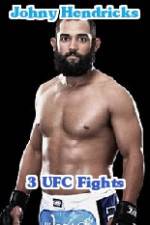 Watch Johny Hendricks 3 UFC Fights Tvmuse