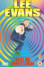 Watch Lee Evans Live in Scotland Tvmuse