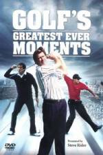 Watch Golfs Greatest Ever Moments Vol 1 Tvmuse