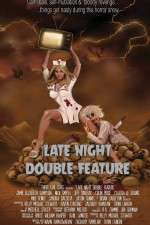 Watch Late Night Double Feature Tvmuse