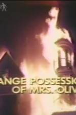 Watch The Strange Possession of Mrs Oliver Tvmuse