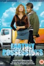 Watch Earthly Possessions Tvmuse