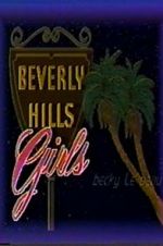 Watch Beverly Hills Girls Tvmuse
