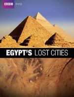 Watch Egypt\'s Lost Cities Tvmuse