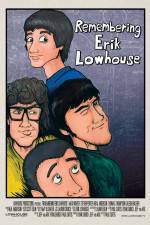 Watch Remembering Erik Lowhouse Tvmuse