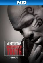 Watch Mike Tyson: Undisputed Truth Tvmuse