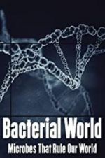 Watch Bacterial World Tvmuse