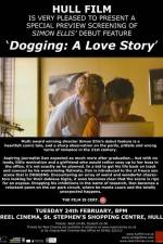 Watch Dogging A Love Story Tvmuse