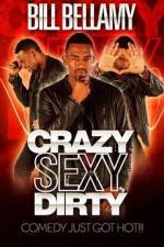 Watch Bill Bellamy Crazy Sexy Dirty Tvmuse