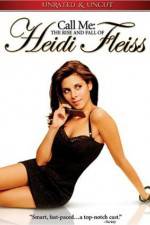 Watch Call Me: The Rise and Fall of Heidi Fleiss Tvmuse