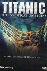 Watch Titanic: The Investigation Begins Tvmuse